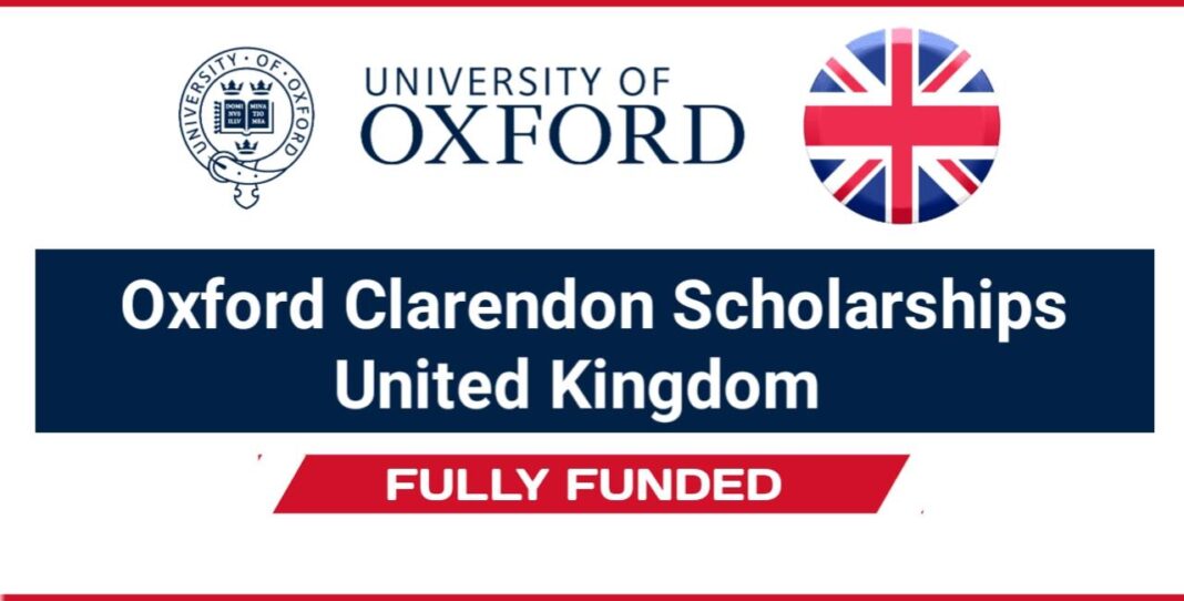 Oxford Clarendon Scholarships 2024 in the UK | Fully Funded