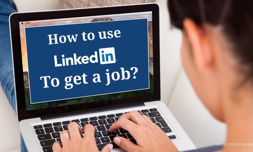 LinkedIn to Get a Job