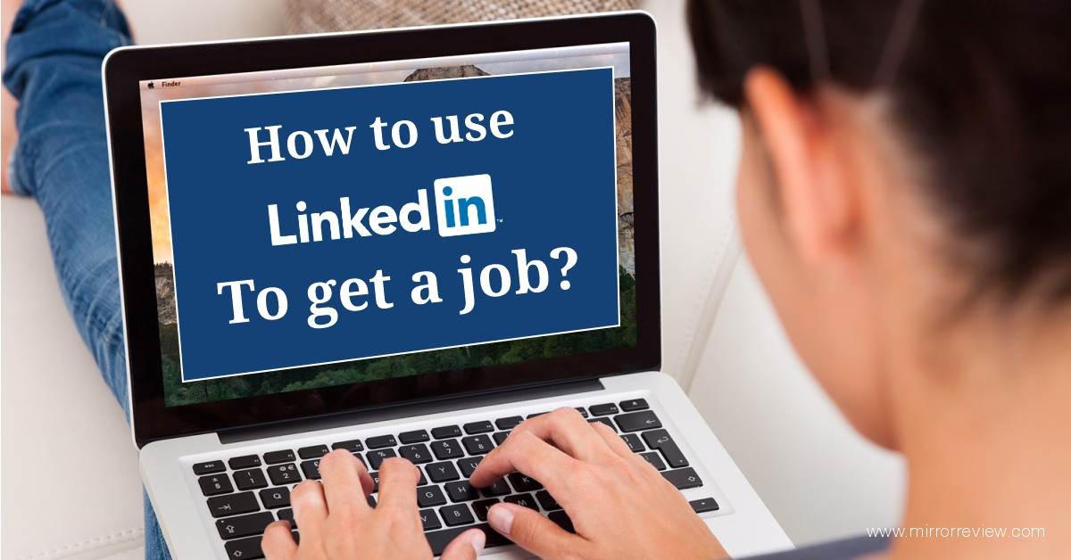 LinkedIn to Get a Job